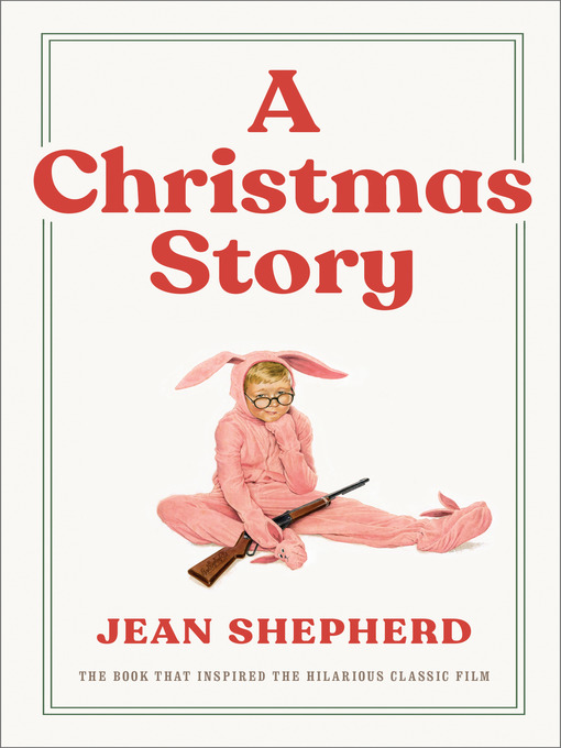 Title details for A Christmas Story by Jean Shepherd - Available